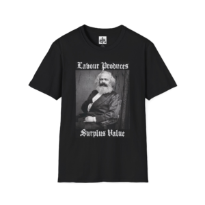 Karl Marx Surplus Value - Unisex Softstyle T-Shirt