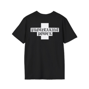 Proletariat Power - Workers Strike - Unisex Softstyle T-Shirt