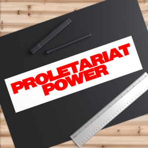 Proletariat Power - Bumper Sticker - Car Decal