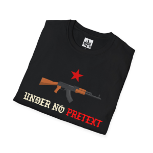Under No Pretext - Karl Marx - Communist - Softstyle T-Shirt