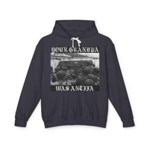 Your Grandpa was Antifa - Normandy - Lightweight Hoodie