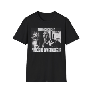 Budd Dwyer - Bourgeouis Society - Unisex Softstyle Graphic T-Shirt