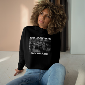 No Justice No peace - Crop Hoodie