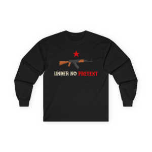 Under No Pretext - Karl Marx - Communist - Long sleeve Cotton Shirt