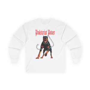 Proletariat Power - Dog in me - Long Sleeve Tee, Unisex Cotton Shirt