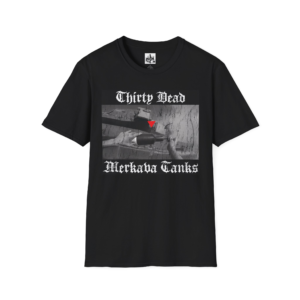 30 Dead Merkava Tanks - Unisex Graphic T-Shirt