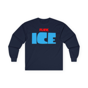 Fuck ICE Long Sleeve Tee