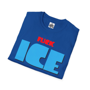 Fuck ICE - Unisex Softstyle T-Shirt